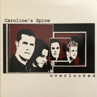 Purchase Caroline's Spine - Overlooked