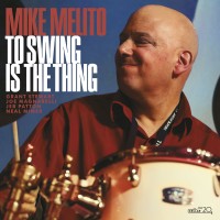 Purchase Mike Melito - To Swing Is The Thing