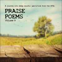 Purchase VA - Praise Poems Vol. 9 - A Journey Into Deep, Soulful Jazz & Funk From The 1970S