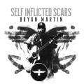 Buy Bryan Martin - Self Inflicted Scars Mp3 Download