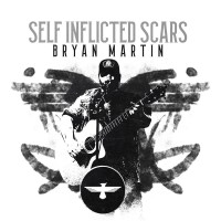 Purchase Bryan Martin - Self Inflicted Scars