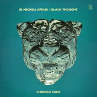 Purchase El Michels Affair & Black Thought - Glorious Game