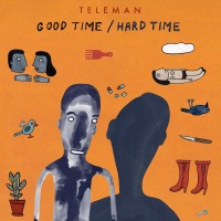 Purchase Teleman - Good Time/Hard Time