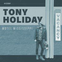 Purchase Tony Holiday - Motel Mississippi