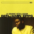 Buy Benjamin Epps - La Grande Desillusion: Edition 2 Mp3 Download