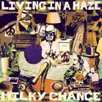 Purchase Milky Chance - Living In A Haze (CDS)