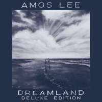 Purchase Amos Lee - Dreamland (Deluxe Edition)