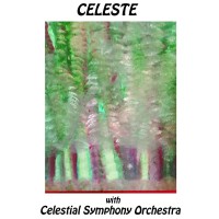 Purchase Celeste - Celeste With Celestial Symphony Orchestra
