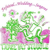 Purchase Three Day Stubble - Festival Of The Wedding Of The Seagoat