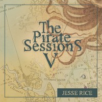 Purchase Jesse Rice - The Pirate Sessions V