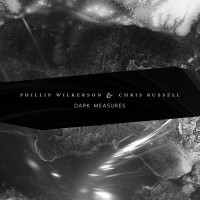 Purchase Phillip Wilkerson - Dark Measures (With Chris Russell)