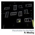 Buy R. Missing - Placeholder For The Night (EP) Mp3 Download