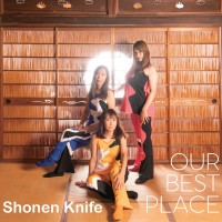 Purchase Shonen Knife - Our Best Place