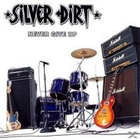 Purchase Silver Dirt - Never Give Up