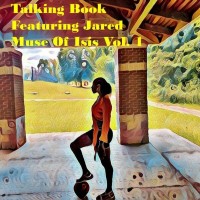 Purchase Talking Book - Muse Of Isis Vol. 1 (Feat. Jared)