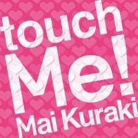 Purchase Mai Kuraki - Touch Me!