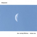 Buy Deepspace - Slow Moving Lifeforms Vol. 1 Mp3 Download