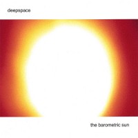 Purchase Deepspace - The Barometric Sun