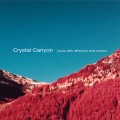 Buy Crystal Canyon - Yours With Affection And Sorrow Mp3 Download