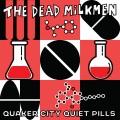 Buy The Dead Milkmen - Quaker City Quiet Pills Mp3 Download
