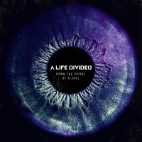 Purchase A Life Divided - Down The Spiral Of A Soul
