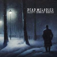 Purchase Dead Melodies - Sleepy Town Of Winter