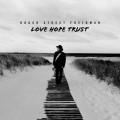 Buy Roger Street Friedman - Love Hope Trust Mp3 Download