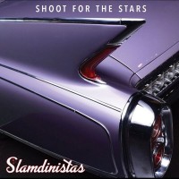 Purchase Slamdinistas - Shoot For The Stars