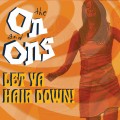 Buy The On And Ons - Let Ya Hair Down! Mp3 Download