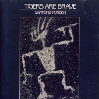 Purchase Sanford Ponder - Tigers Are Brave (Vinyl)