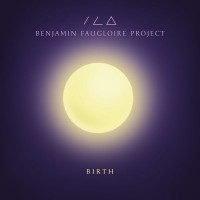 Purchase Benjamin Faugloire Project - Birth