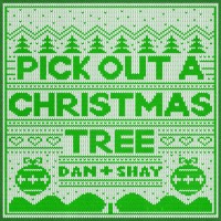 Purchase Dan + Shay - Pick Out A Christmas Tree (CDS)