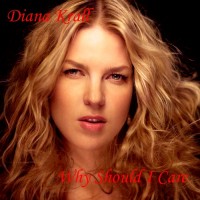 Purchase Diana Krall - Why Should I Care