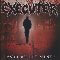 Purchase Executer - Psychotic Mind