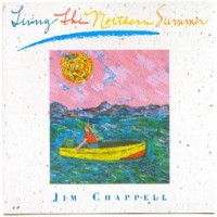 Purchase Jim Chappell - Living The Northern Summer
