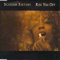 Buy Scissor Sisters - Kiss You Off (CDS) Mp3 Download