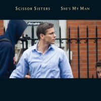 Purchase Scissor Sisters - She's My Man (CDS)