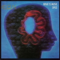 Purchase Eon - What Is Music / Spice (EP)