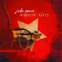 Purchase John Mann - Acoustic Kitty