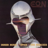 Purchase Eon - Inner Mind / Spice (The Remixes) (EP)