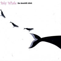 Purchase Baby Whale - The Downhill Climb (Vinyl)