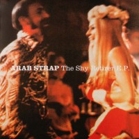 Purchase Arab Strap - The Shy Retirer (EP)