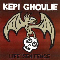 Purchase Kepi Ghoulie - Life Sentence