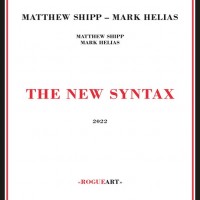 Purchase Matthew Shipp & Mark Helias - The New Syntax