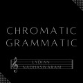 Buy Lydian Nadhaswaram - Chromatic Grammatic Mp3 Download