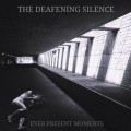 Buy The Deafening Silence - Ever Present Moments Mp3 Download