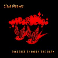 Purchase Slaid Cleaves - Together Through The Dark