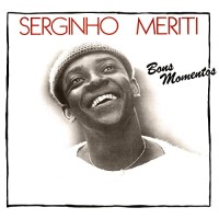 Purchase Serginho Meriti - Bons Momentos (Vinyl)