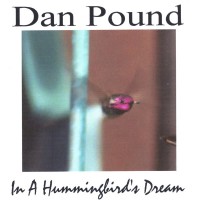 Purchase Dan Pound - In A Hummingbird's Dream