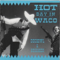 Purchase Dogbowl - Hot Day In Waco (With Kramer)
